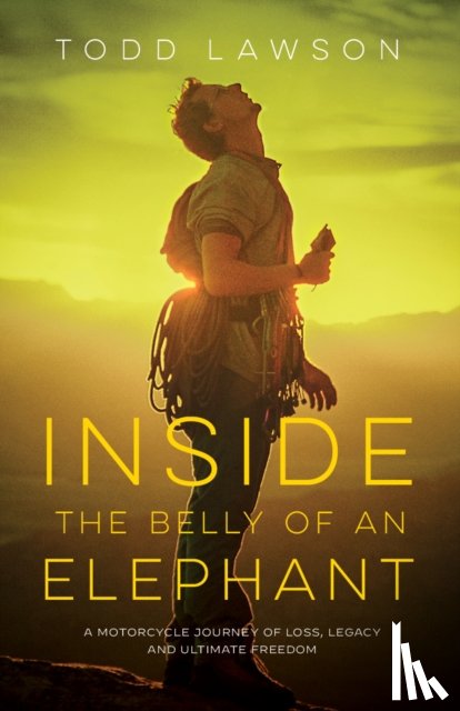 Lawson, Todd - Inside the Belly of an Elephant