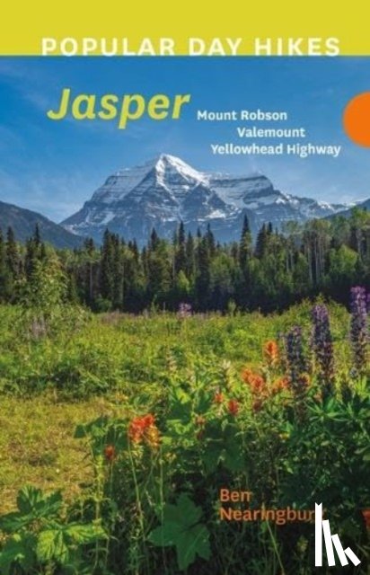 Nearingburg, Ben - Popular Day Hikes: Mount Robson, Valemount, Jasper, Yellowhead Highway