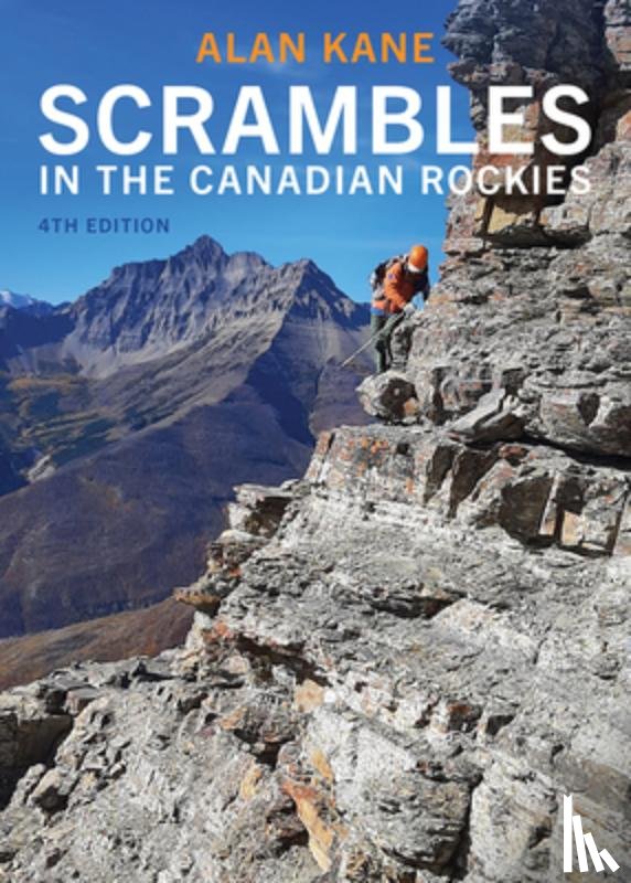 Kane, Alan - Scrambles in the Canadian Rockies, 4th Edition