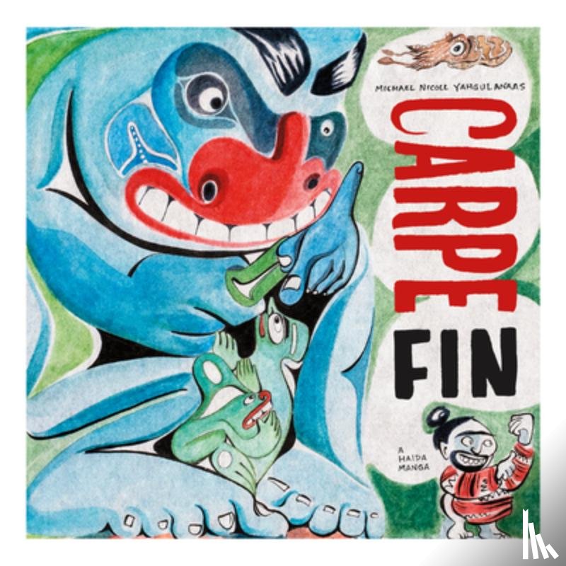 Yahgulanaas, Michael - Carpe Fin