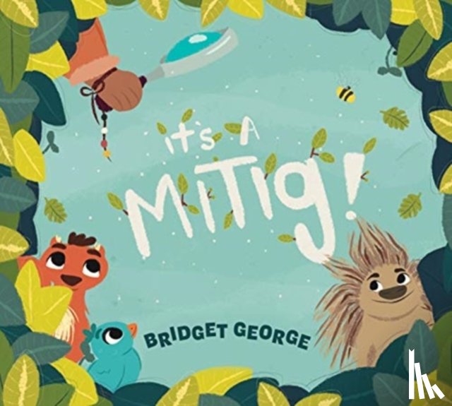 George, Bridget - It's a Mitig!