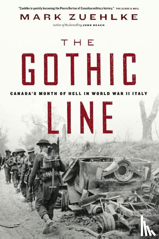 Zuehlke, Mark - The Gothic Line: Canada's Month of Hell in World War II Italy