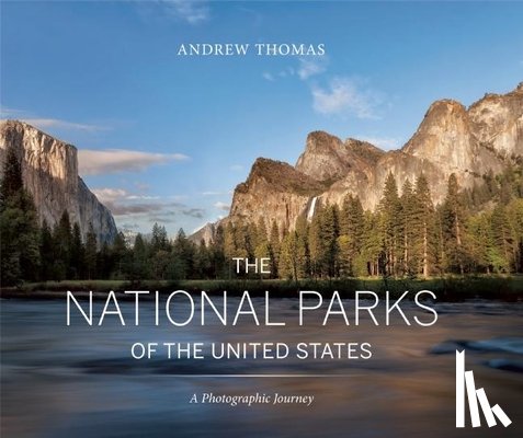 Thomas, Andrew - The National Parks of the United States