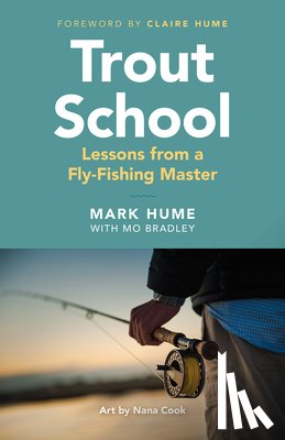 Hume, Mark - Trout School