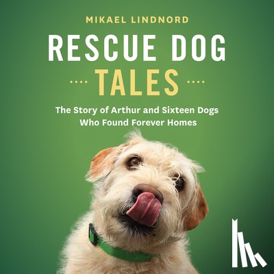 Lindnord, Mikael - Lindnord, M: Rescue Dog Tales