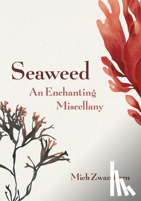 Zwamborn, Miek - Seaweed, an Enchanting Miscellany