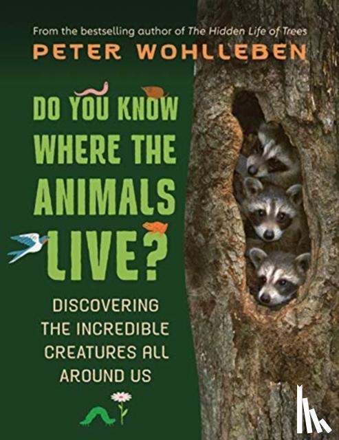 Wohlleben, Peter - Do You Know Where the Animals Live?