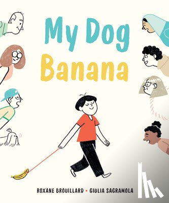 Brouillard, Roxane - My Dog Banana