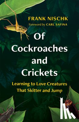 Nischk, Frank - Of Cockroaches and Crickets