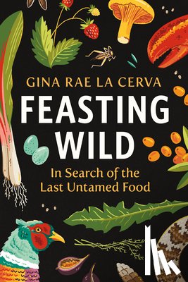 La Cerva, Gina Rae - Feasting Wild