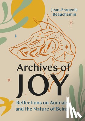 Beauchemin, Jean-Francois - Archives of Joy