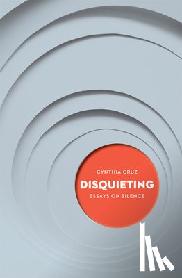 Cruz, Cynthia - Disquieting
