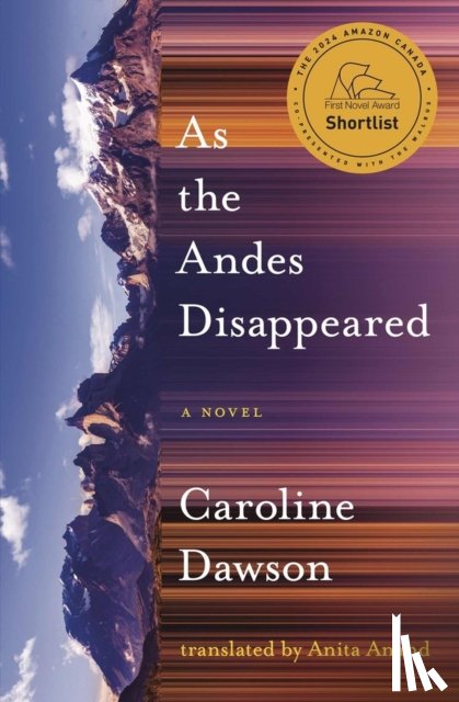 Dawson, Caroline - As the Andes Disappeared