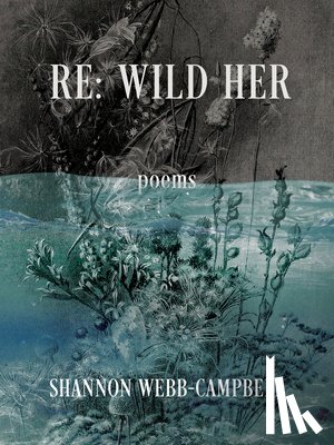 Webb-Campbell, Shannon - RE: Wild Her