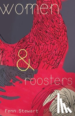 Stewart, Fenn - Women and Roosters