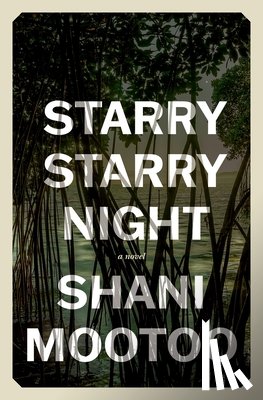 Mootoo, Shani - Starry Starry Night