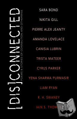 Gill, Nikita, Lovelace, Amanda, Thomas, Iain S., Mateer, Trista - [Dis]Connected Volume 1