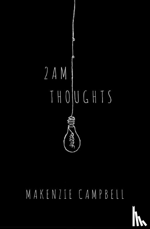 Makenzie Campbell - 2am Thoughts