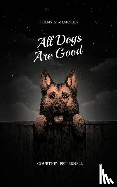Peppernell, Courtney - All Dogs Are Good
