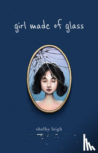 Leigh, Shelby - Girl Made of Glass