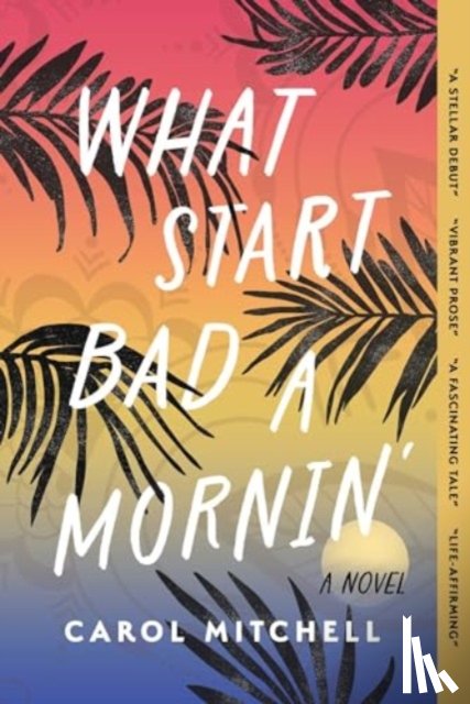 Mitchell, Carol - What Start Bad a Mornin'