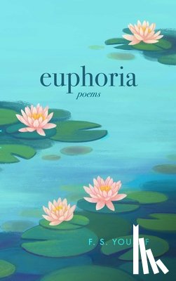 Yousaf, F. S. - Euphoria