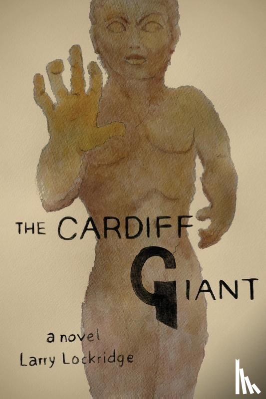 Lockridge, Larry - The Cardiff Giant