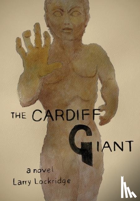 Lockridge, Larry - The Cardiff Giant