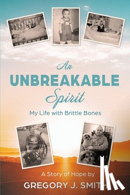 Smith, Gregory J - An Unbreakable Spirit