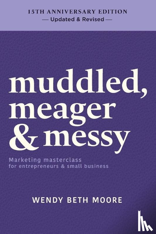 Moore, Wendy Beth - muddled, meager & messy