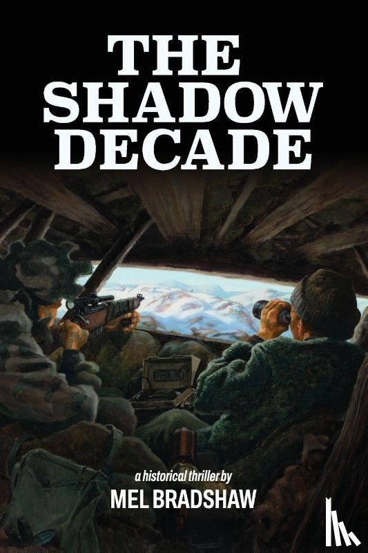 Bradshaw, Mel - The Shadow Decade