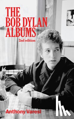 Varesi, Anthony - The Bob Dylan Albums
