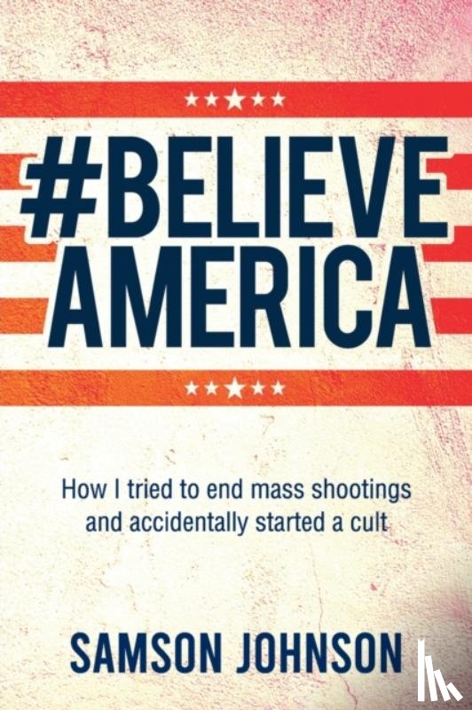 Johnson, Samson - Believe America