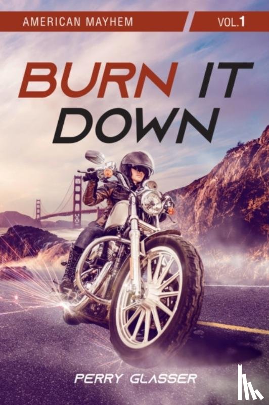Glasser, Perry - Burn It Down