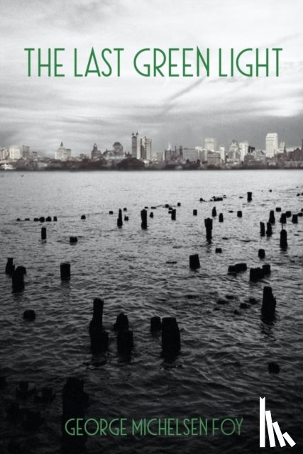 Foy, George - The Last Green Light