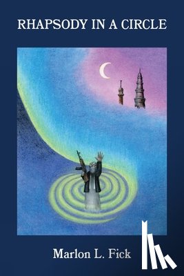 Fick, Marlon - Rhapsody in a Circle