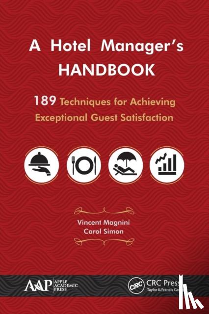 Magnini, Vincent P., Simon, Carol J. - A Hotel Manager's Handbook