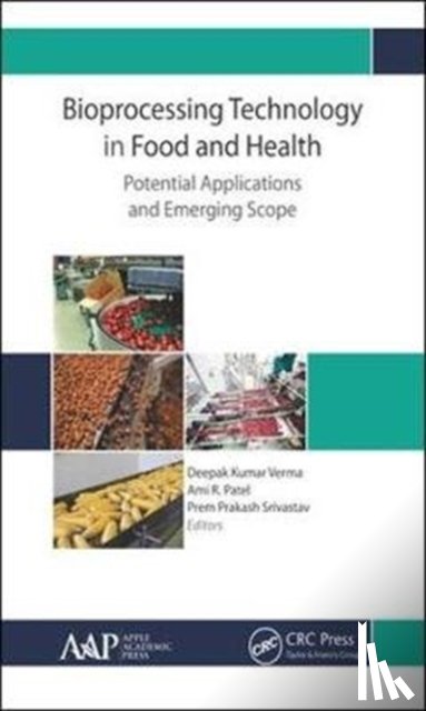  - Bioprocessing Technology in Food and Health: Potential Applications and Emerging Scope