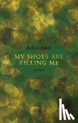 Sarah, Robyn - My Shoes Are Killing Me