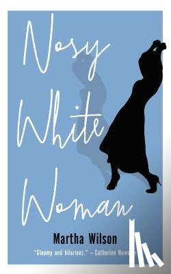Wilson, Martha - Nosy White Woman