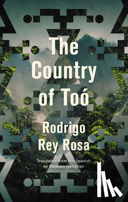 Rey Rosa, Rodrigo - The Country of To