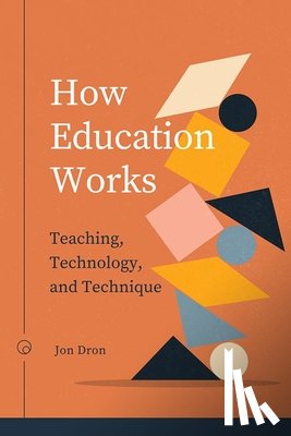Dron, Jon - How Education Works