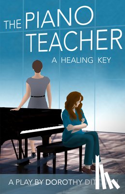 Dittrich, Dorothy - The Piano Teacher
