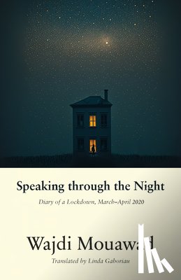 Mouawad, Wajdi - Speaking through the Night