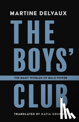Delvaux, Martine - The Boys' Club