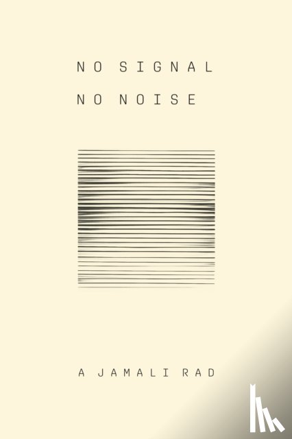 Jamali Rad, A - No Signal No Noise