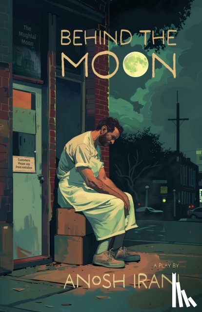 Irani, Anosh - Behind the Moon