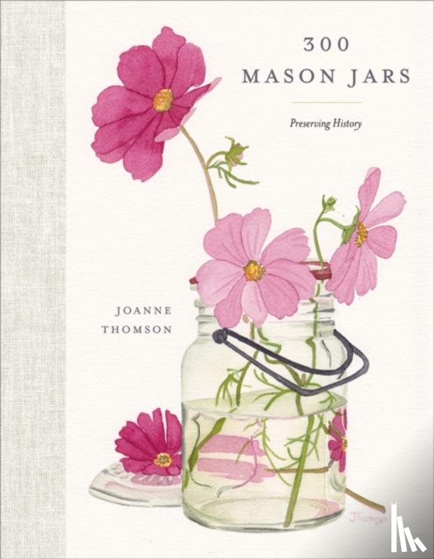 Thomson, Joanne - 300 Mason Jars