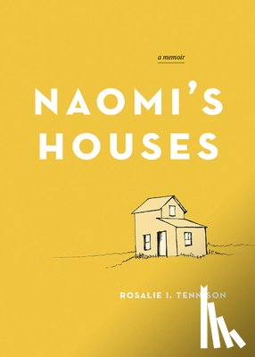 Tennison, Rosalie I. - Naomi's Houses