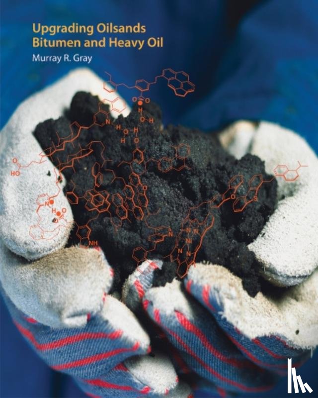 Gray, Murray R. - Upgrading Oilsands Bitumen and Heavy Oil